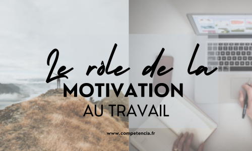 Le rôle de la motivation au travail