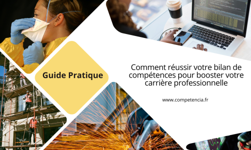 Guide Pratique : Comment réussir votre bilan de compétences pour booster votre carrière professionnelle